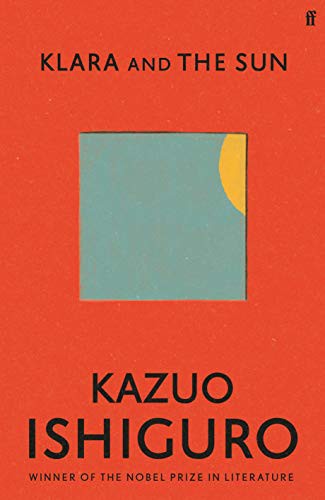 Klara y el Sol — Kazuo Ishiguro