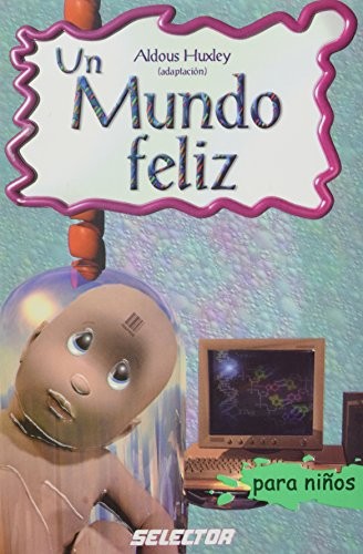 Un mundo feliz — Aldous Huxley