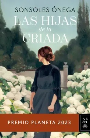 Las hijas de la criada — Sonsoles Ónega