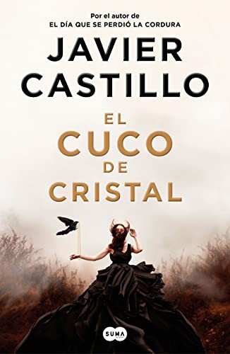 El cuco de cristal — Javier Castillo