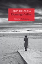 Ojos de agua — Domingo Villar