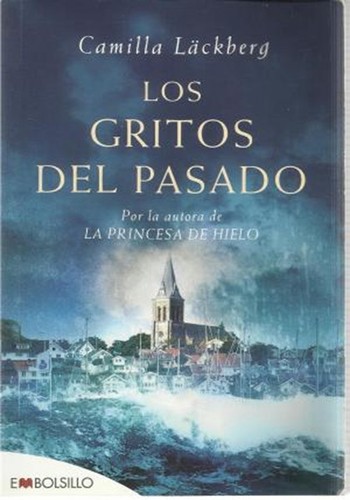 Los gritos del pasado — Camilla Läckberg