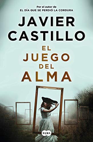 El juego del alma — Javier Castillo